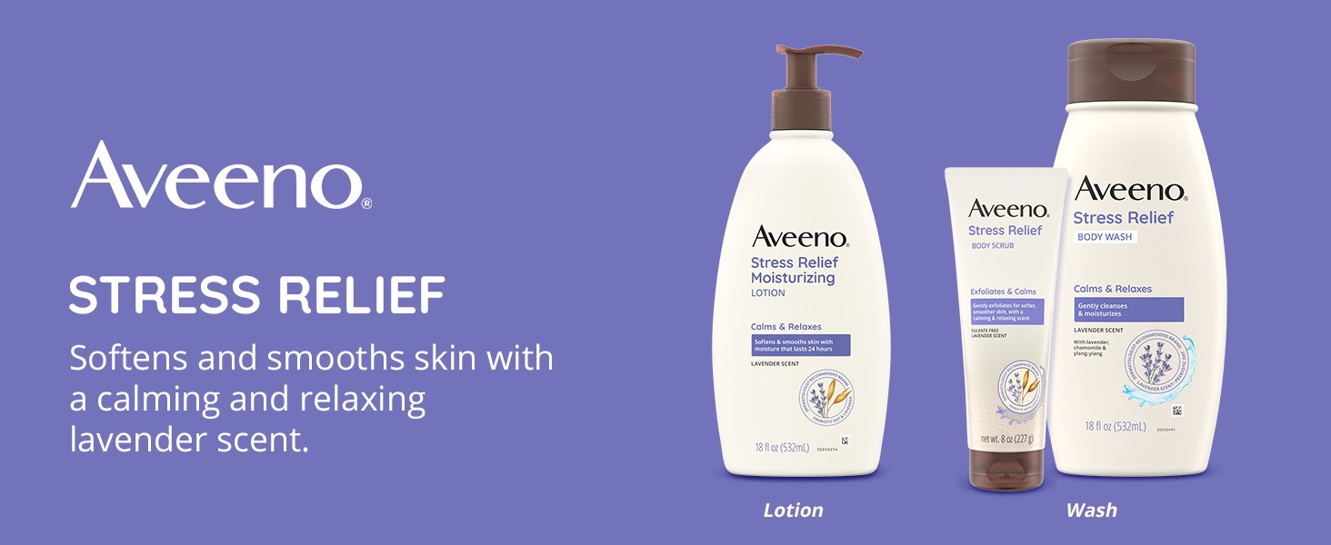 Aveeno Stress Relief wash cleanse shower scrub lotion cream soft smooth skin calm lavender scent